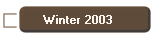 Winter 2003